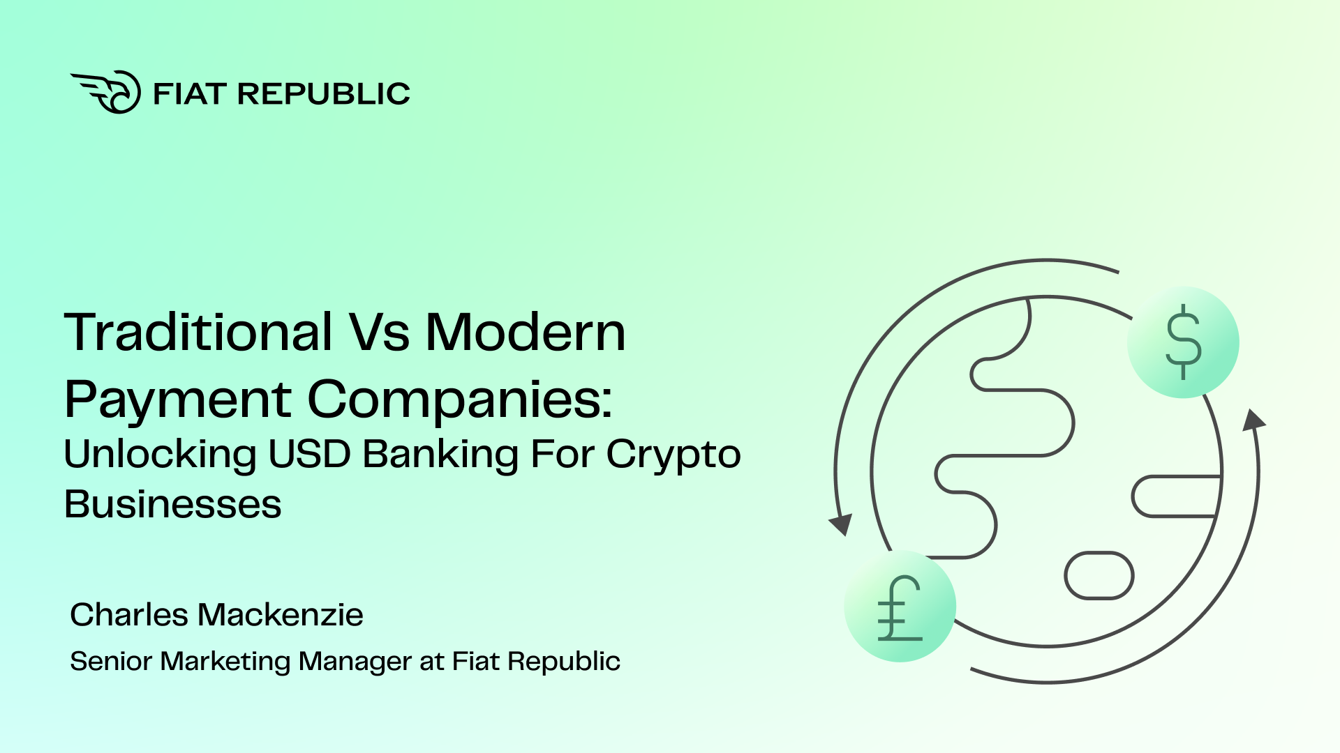 Traditional vs modern payment companies: Unlocking USD banking for crypto  businesses